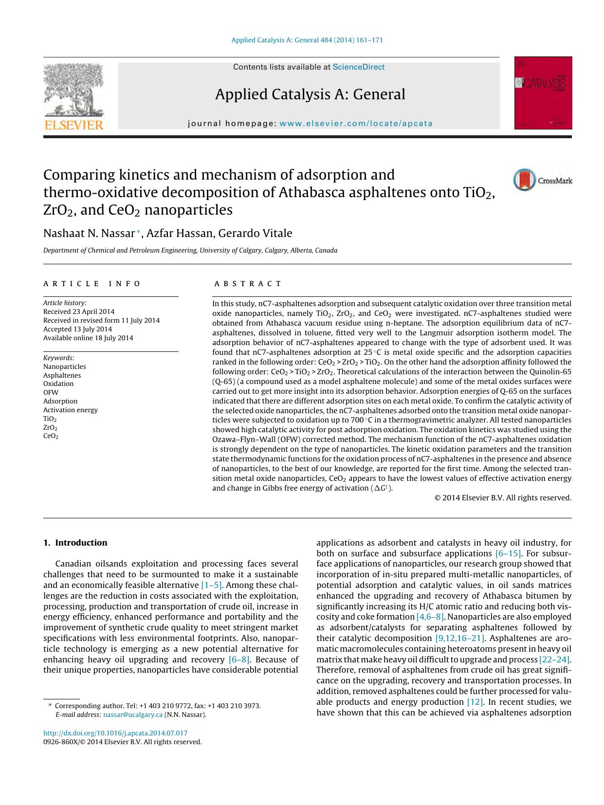 Comparing kinetics and mechanism of adsorption and thermo-oxidative decomposition of Athabasca asphaltenes onto TiO2, ZrO2, and CeO2 nanoparticles by Nashaat N. Nassar & Azfar Hassan & Gerardo Vitale