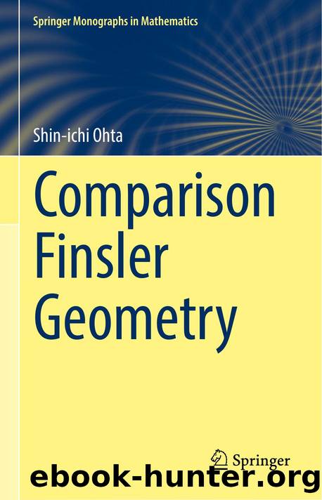 Comparison Finsler Geometry (Springer Monographs in Mathematics) by Shin-ichi Ohta