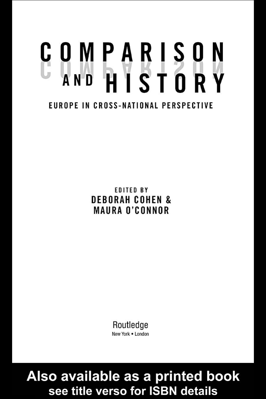 Comparison and History: Europe in Cross-National Perspective by Deborah Cohen Maura O'Conner