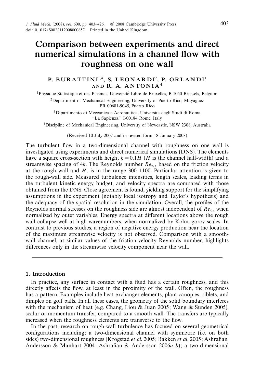 Comparison between experiments and direct numerical simulations in a channel flow with roughness on one wall by P. BURATTINI S. LEONARDI P. ORLANDI & R. A. ANTONIA