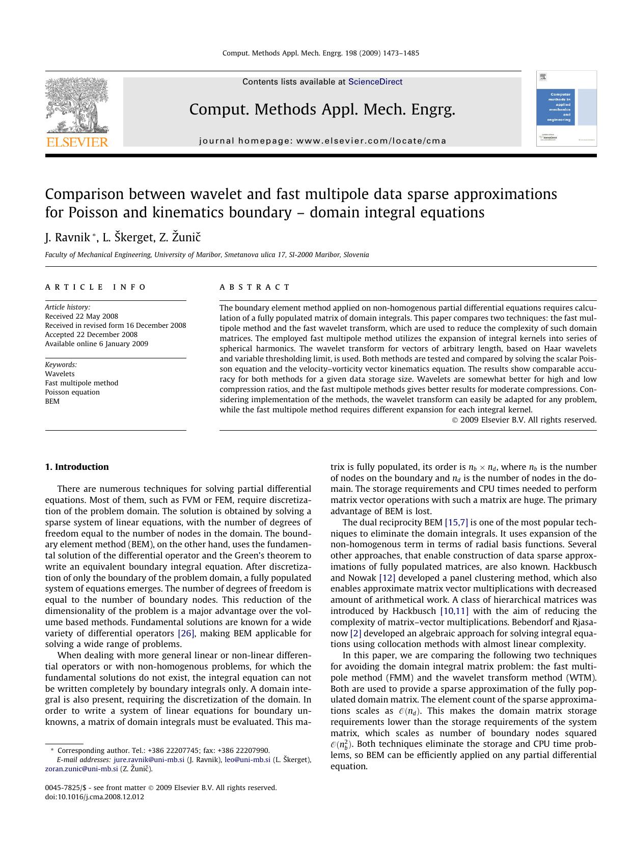 Comparison between wavelet and fast multipole data sparse approximations for Poisson and kinematics boundary â domain integral equations by J. Ravnik; L. Škerget; Z. Žunič