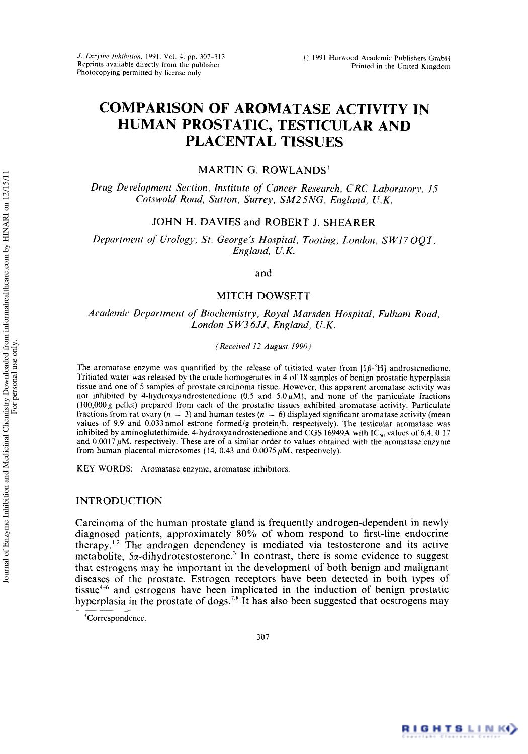 Comparison of Aromatase Activity in Human Prostatic, Testicular and Placental Tissues by Martin G. Rowlands John H. Davies Robert J. Shearer & Mitch Dowsett