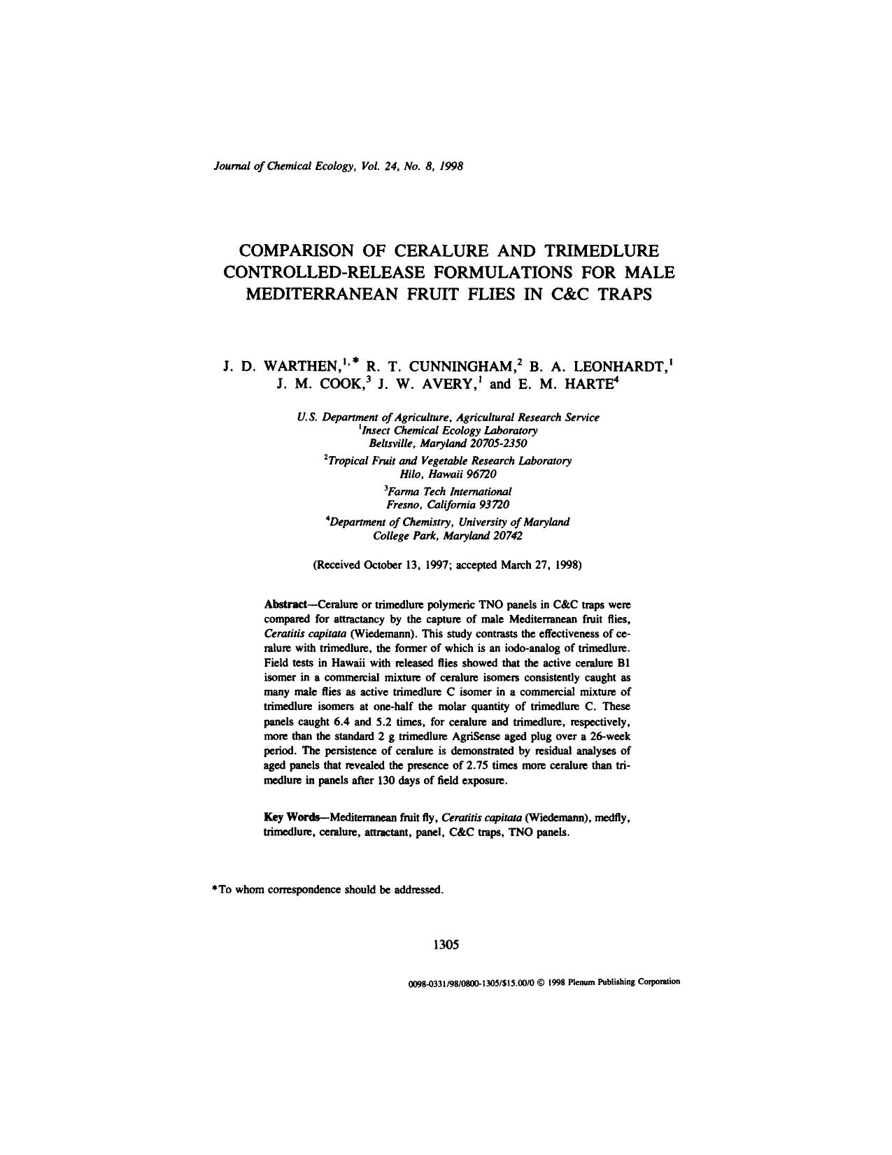 Comparison of Ceralure and Trimedlure Controlled-Release Formulations for Male Mediterranean Fruit Flies in C&amp;C Traps by Unknown