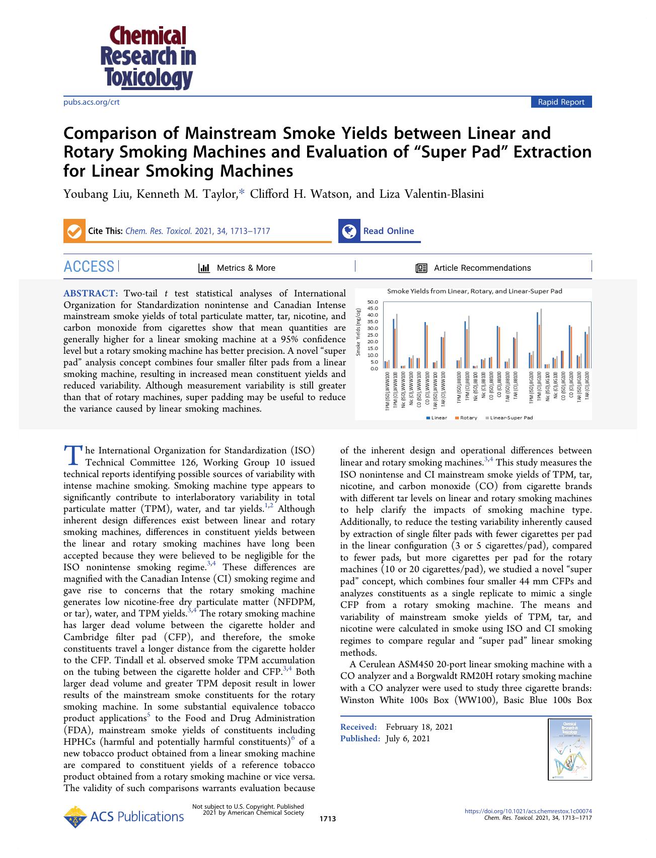 Comparison of Mainstream Smoke Yields between Linear and Rotary Smoking Machines and Evaluation of âSuper Padâ Extraction for Linear Smoking Machines by Youbang Liu Kenneth M. Taylor Clifford H. Watson and Liza Valentin-Blasini
