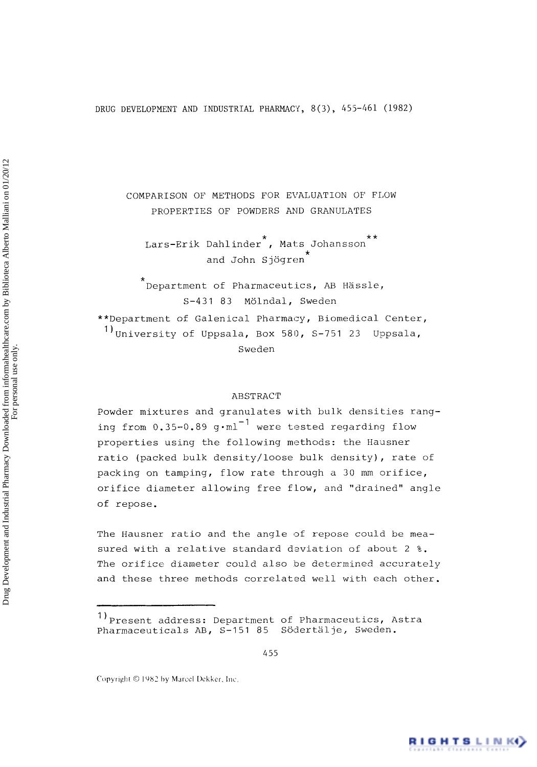 Comparison of Methods for Evaluation of Flow Properties of Powders and Granulates by Lars-Erik Dahlinder Mats Johansson & John Sjögren