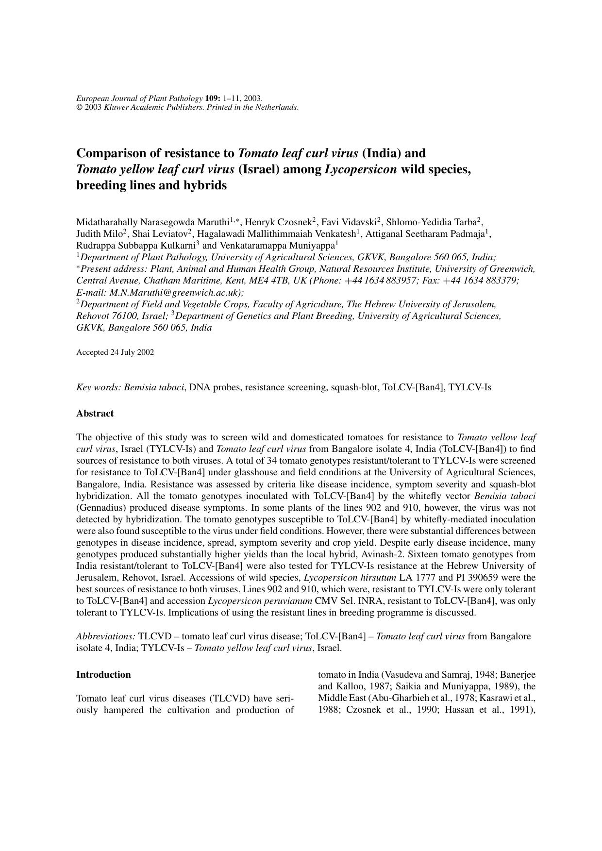 Comparison of Resistance to <Emphasis Type="Italic">Tomato Leaf Curl Virus<Emphasis> (India) and <Emphasis Type="Italic">Tomato Yellow Leaf Curl Virus<Emphasis> (Israel) among <Emp by Unknown