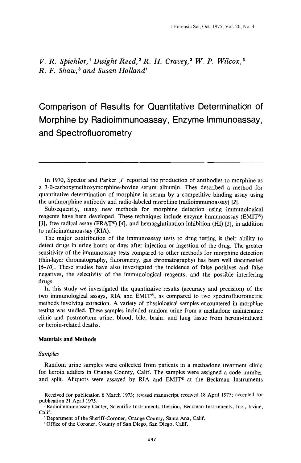 Comparison of Results for Quantitative Determination of Morphine by Radioimmunoassay, Enzyme Immunoassay, and Spectrofluorometry by Spiehler VR Reed D Cravey RH Wilcox WP Shaw RF Holland S