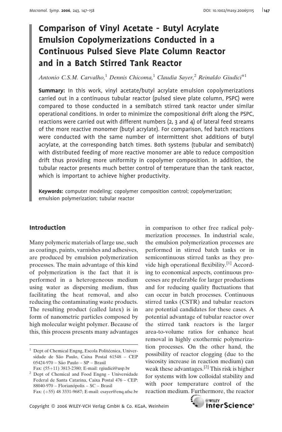 Comparison of Vinyl Acetate - Butyl Acrylate Emulsion Copolymerizations Conducted in a Continuous Pulsed Sieve Plate Column Reactor and in a Batch Stirred Tank Reactor by Unknown