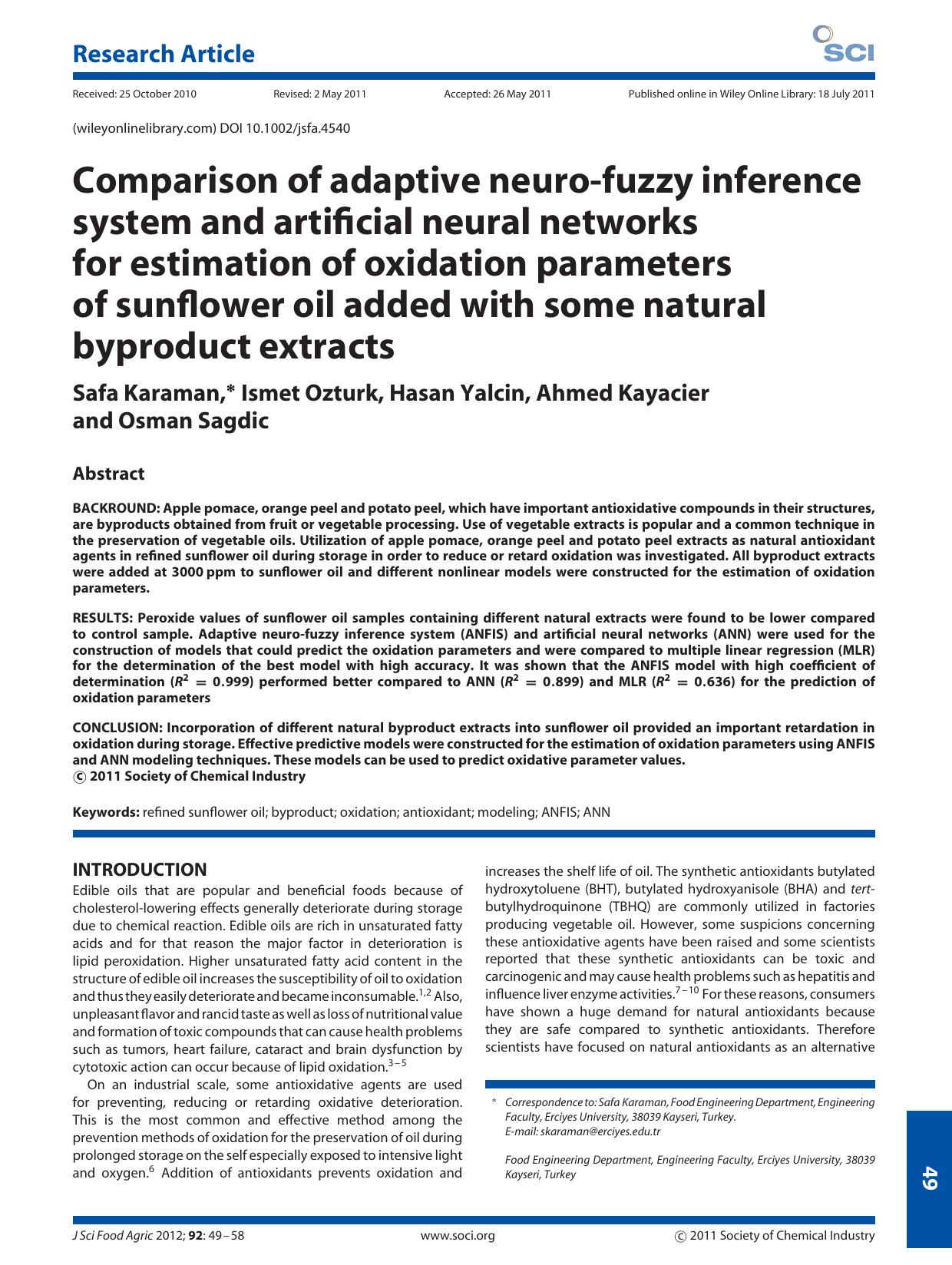 Comparison of adaptive neurofuzzy inference system and artificial neural networks for estimation of oxidation parameters of sunflower oil added with some natural byproduct extracts by Unknown
