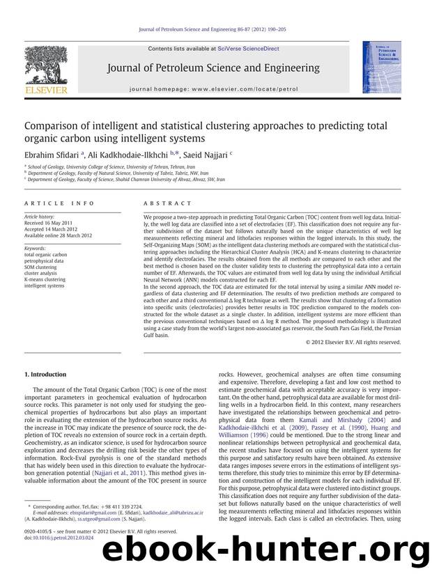 Comparison of intelligent and statistical clustering approaches to predicting total organic carbon using intelligent systems by Unknown