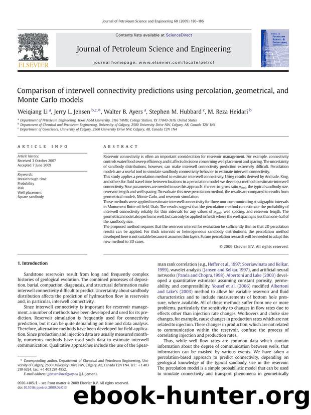 Comparison of interwell connectivity predictions using percolation, geometrical, and Monte Carlo models by Weiqiang Li; Jerry L. Jensen; Walter B. Ayers; Stephen M. Hubbard; M. Reza Heidari
