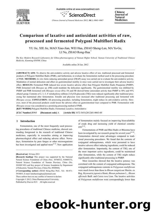 Comparison of laxative and antioxidant activities of raw, processed and fermented Polygoni Multiflori Radix by Jie YU & Jie XIE & Xiao-Jian MAO & Hua WEI & Sheng-Lan ZHAO & Ya-Ge MA & Na LI & Rong-Hua ZHAO