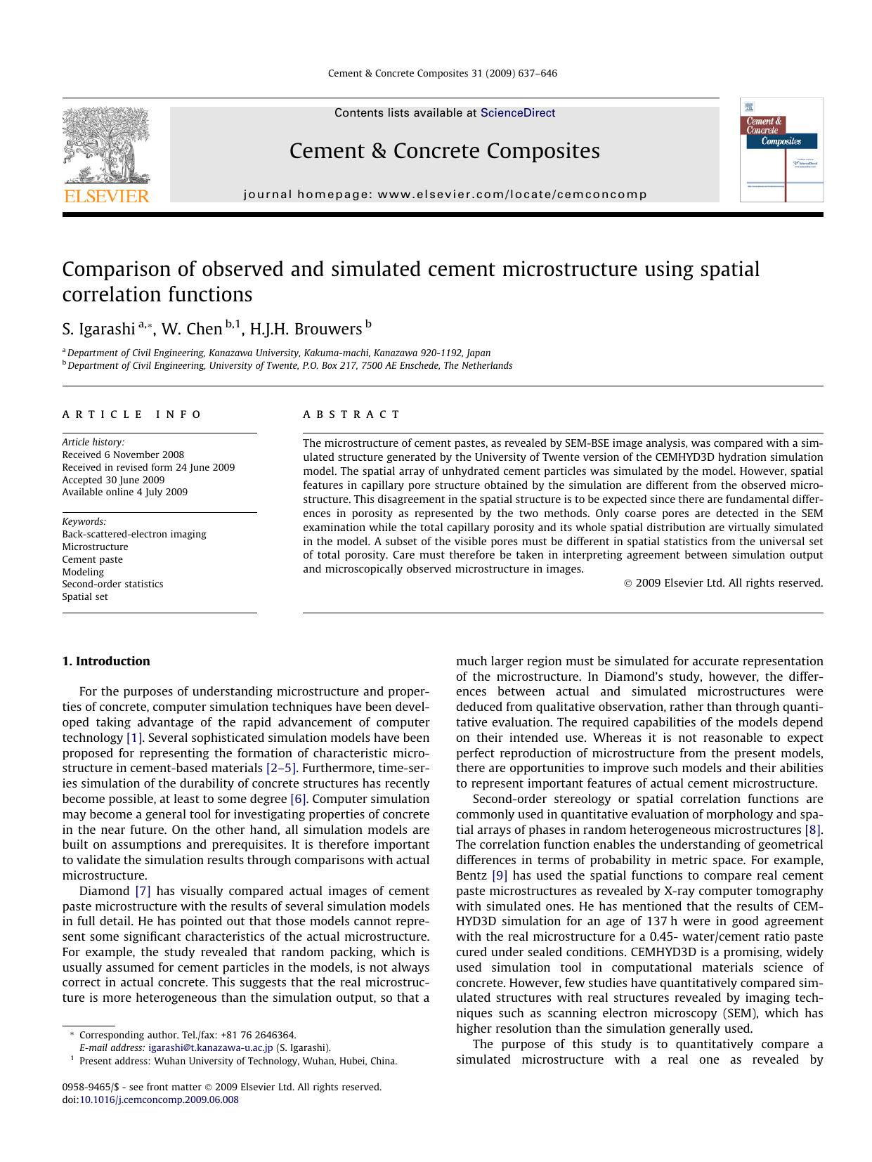 Comparison of observed and simulated cement microstructure using spatial correlation functions by S. Igarashi; W. Chen; H.J.H. Brouwers