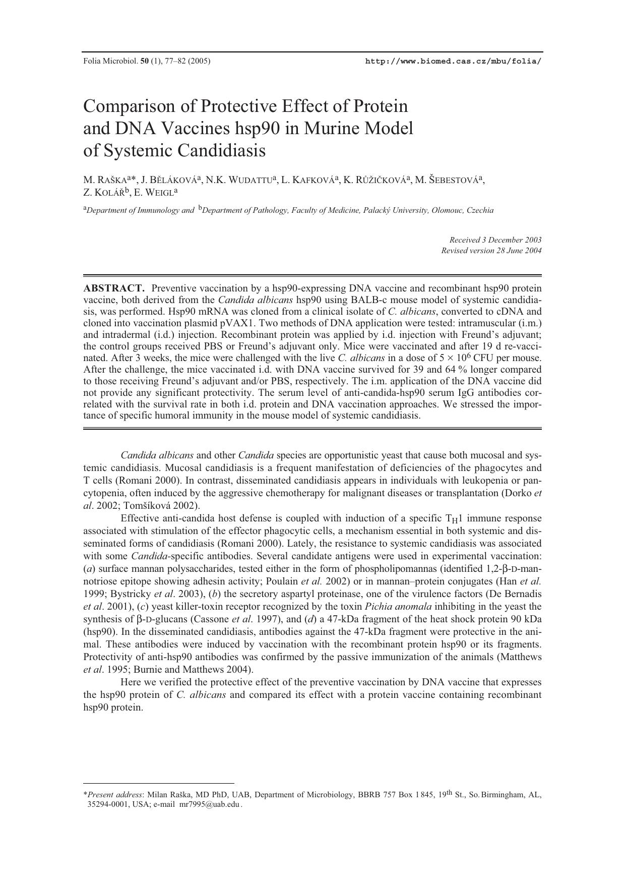 Comparison of protective effect of protein and DNA vaccines hsp90 in murine model of systemic candidiasis by Unknown