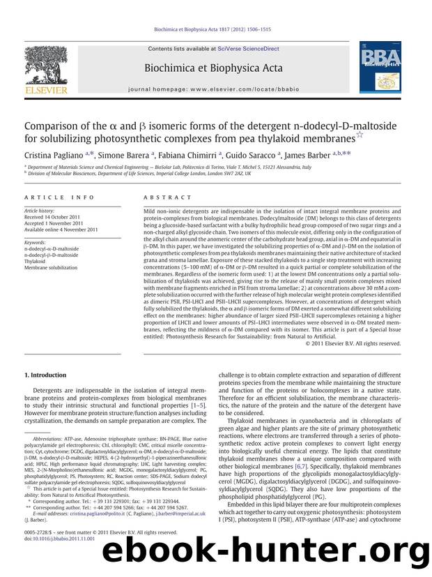 Comparison of the Î± and Î² isomeric forms of the detergent n-dodecyl-D-maltoside for solubilizing photosynthetic complexes from pea thylakoid membranes by Cristina Pagliano & Simone Barera & Fabiana Chimirri & Guido Saracco & James Barber