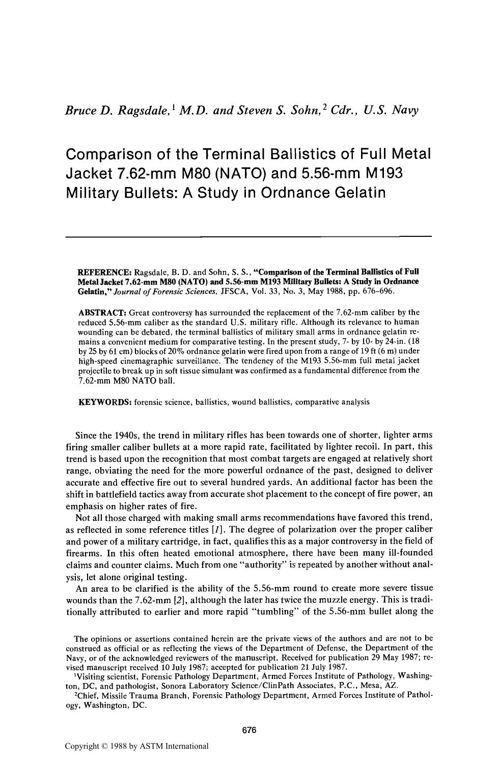 Comparison of the Terminal Ballistics of Full Metal Jacket 7.62-mm M80 (NATO) and 5.56-mm M193 Military Bullets: A Study in Ordnance Gelatin by Ragsdale BD Sohn SS