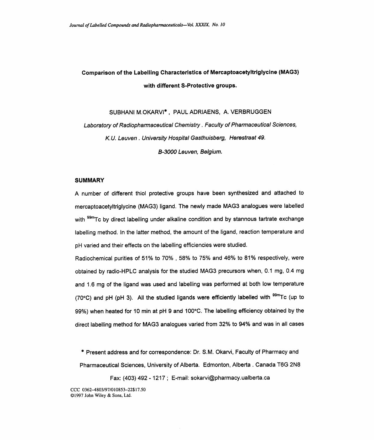 Comparison of the labelling characteristics of mercaptoacetyltriglycine (MAG3) with different S-protective groups by Unknown