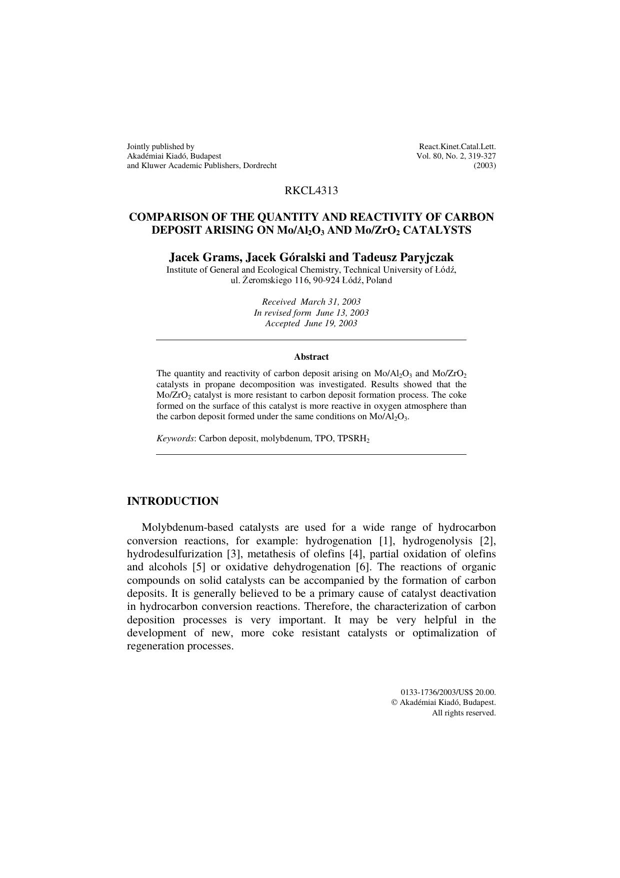 Comparison of the quantity and reactivity of carbon deposit arising on MoAl<Subscript>2<Subscript>O<Subscript>3<Subscript> and MoZrO<Subscript>2<Subscript> catalysts by Unknown