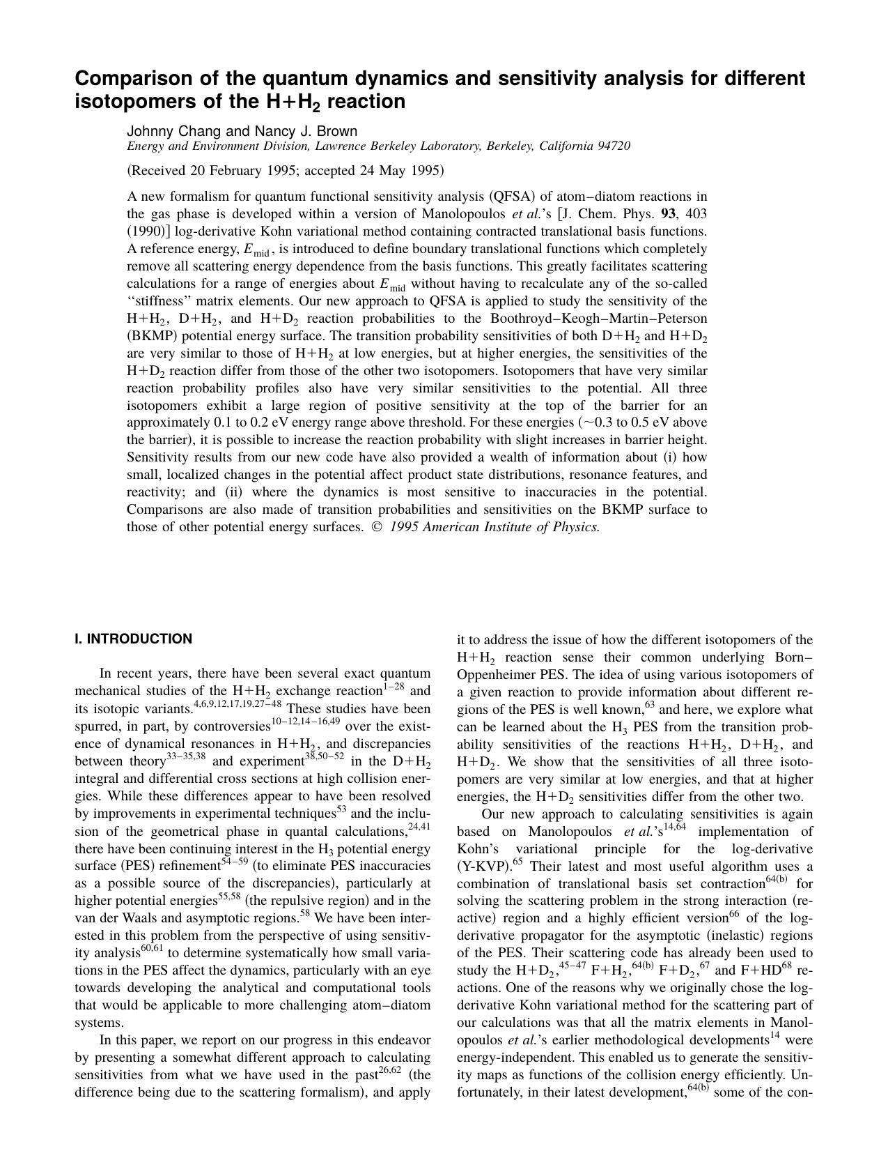 Comparison of the quantum dynamics and sensitivity analysis for different isotopomers of the H+H 2 reaction by Johnny Chang and Nancy J. Brown