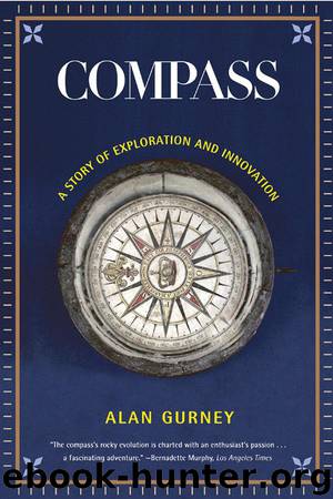 Compass: A Story of Exploration and Innovation by Alan Gurney