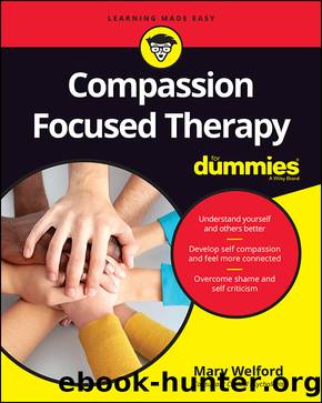 Compassion Focused Therapy For Dummies® by Mary Welford