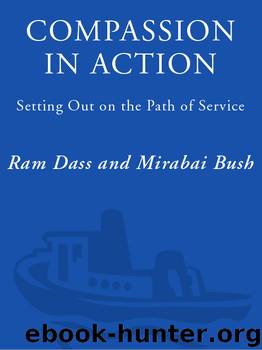 Compassion in Action by Ram Dass