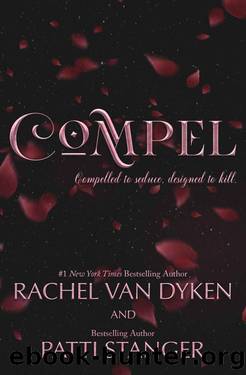 Compel by Rachel Van Dyken & Patti Stanger