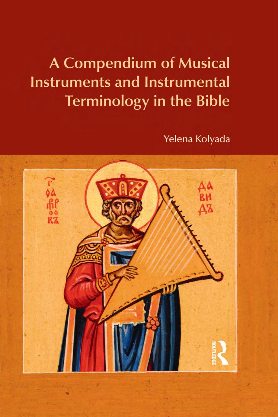 Compendium of musical instruments and instrumental terminology in the bible by Kolyada Yelena