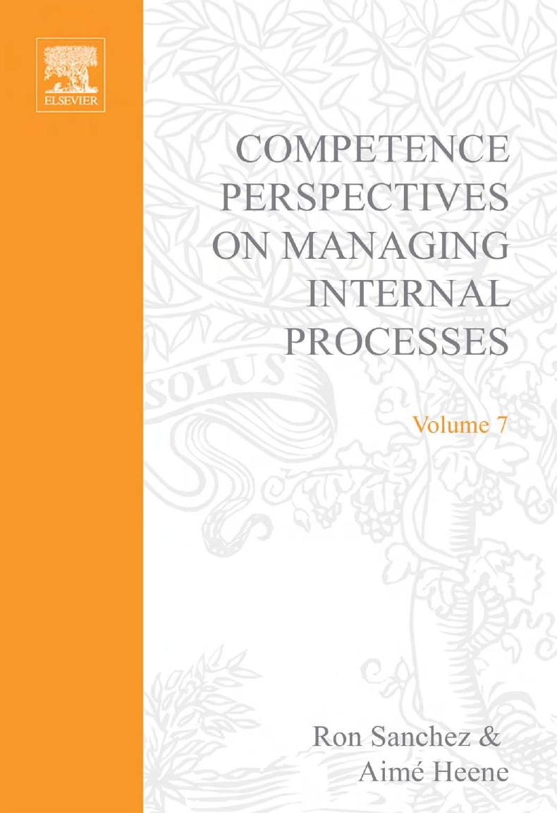Competence Perspectives in Managing Internal Processes, Volume 7 (Advances in Applied Business Strategy) (Advances in Applied Business Strategy) by Ron Sanchez AimA© Heene