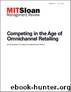 Competing in the Age of Omnichannel Retailing by Brynjolfsson Erik