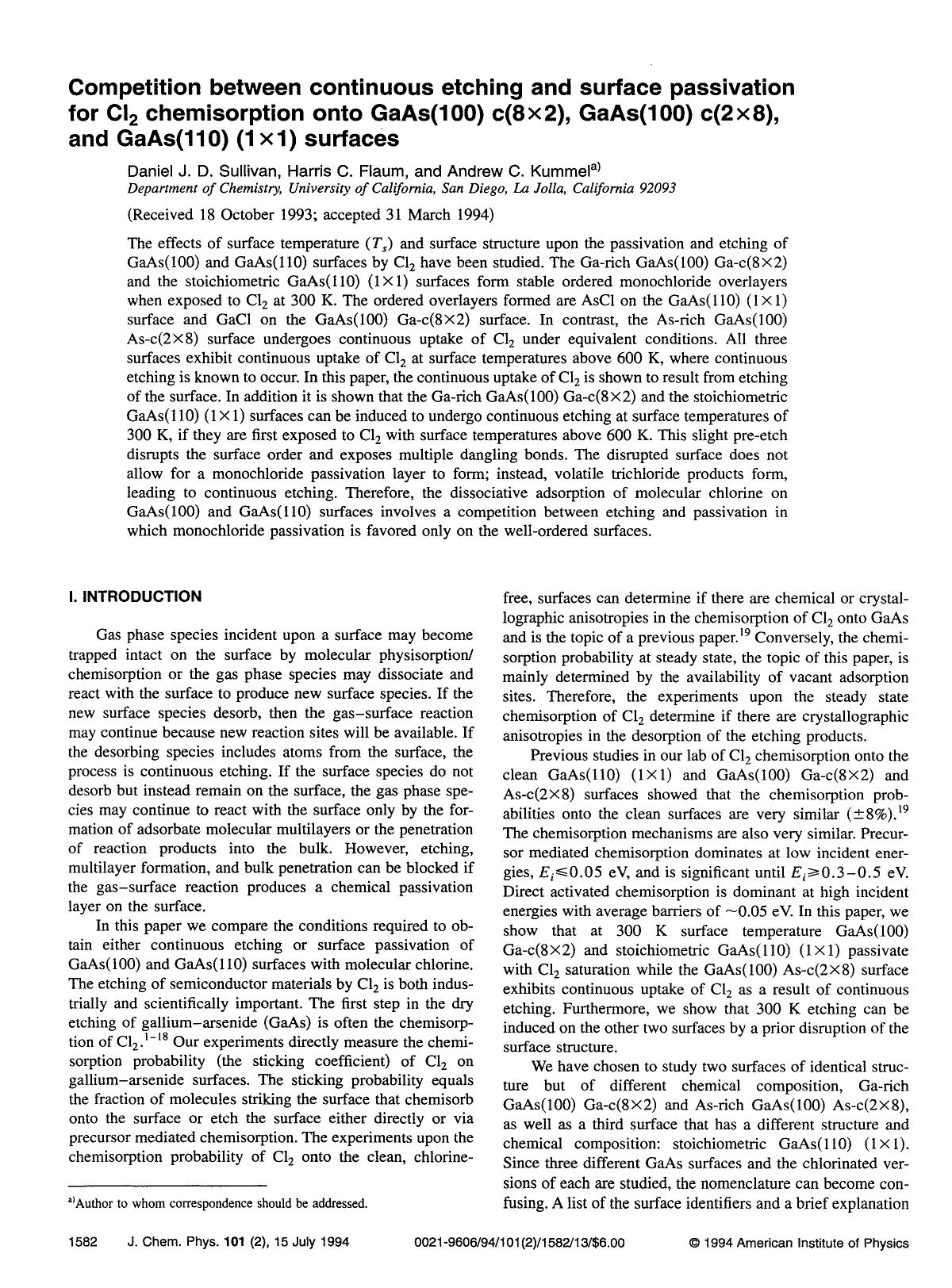Competition between continuous etching and surface passivation for Cl2 chemisorption onto GaAs(100) c(8&times;2), GaAs(100) c(2&times;8), and GaAs(110) (1&times;1) surfaces by Daniel J. D. Sullivan; Harris C. Flaum; Andrew C. Kummel