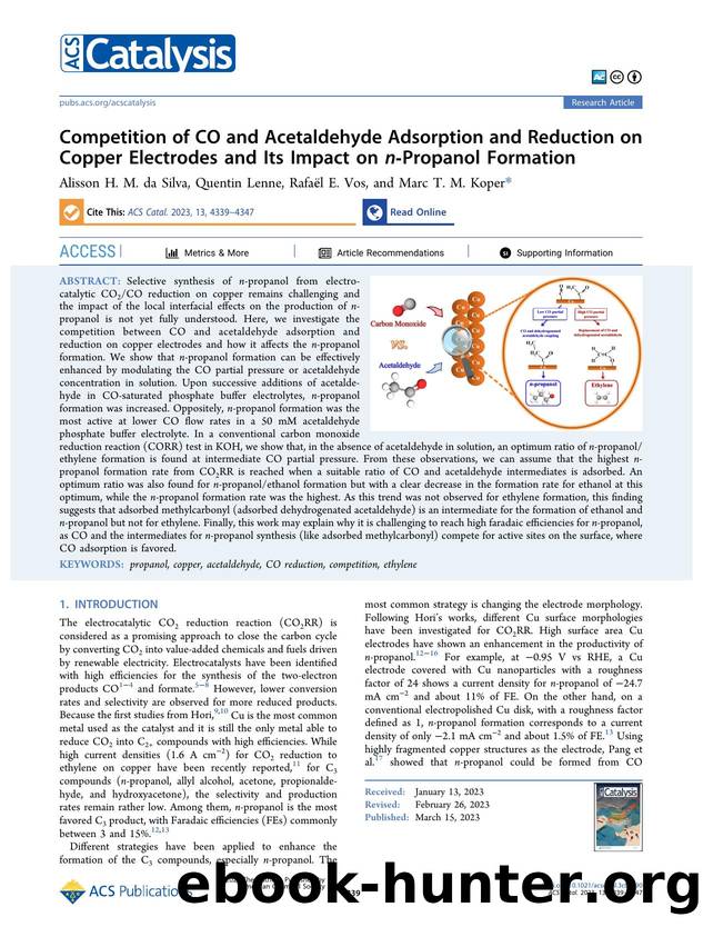 Competition of CO and Acetaldehyde Adsorption and Reduction on Copper Electrodes and Its Impact on n-Propanol Formation by Alisson H. M. da Silva Quentin Lenne Rafaël E. Vos and Marc T. M. Koper