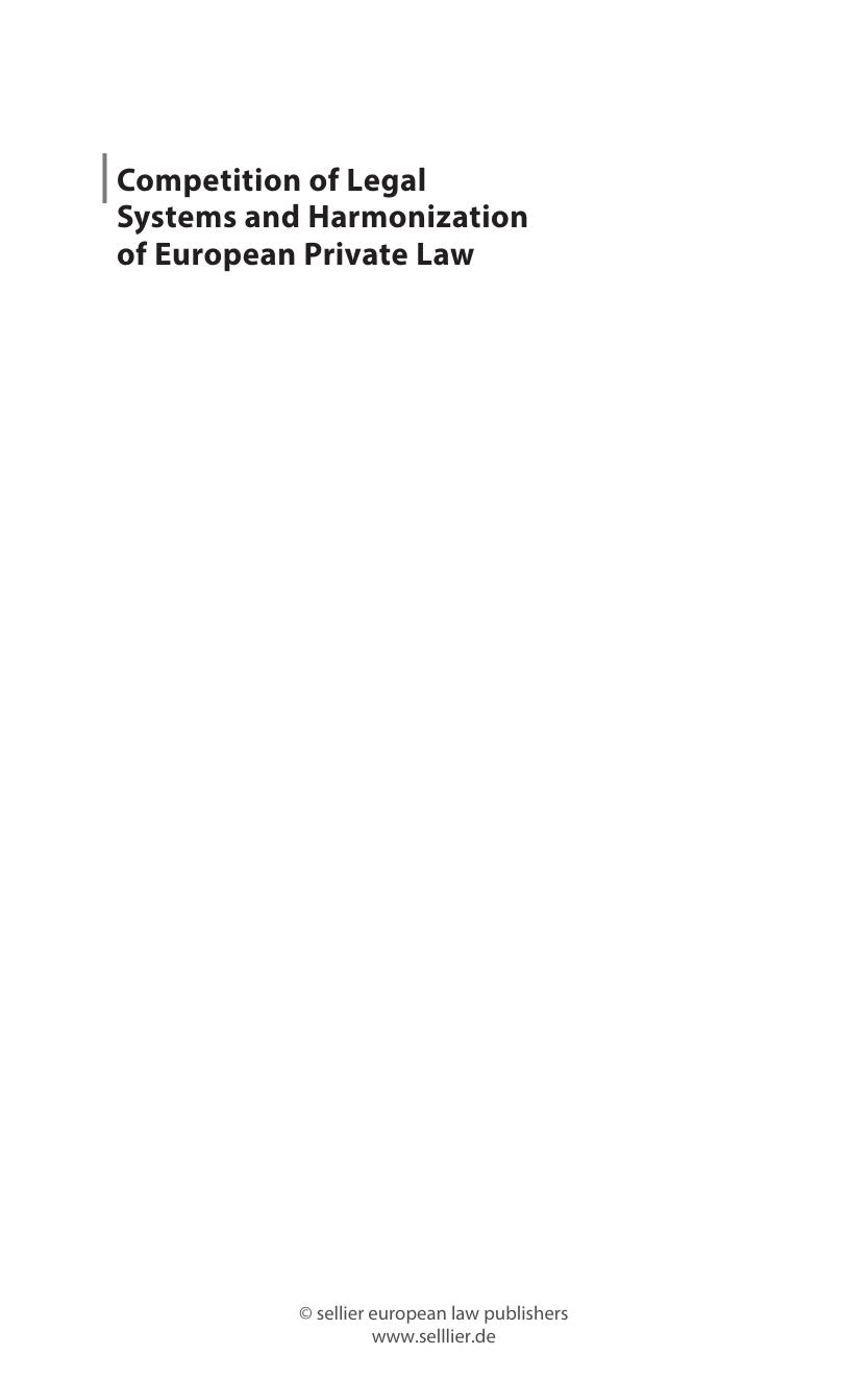 Competition of Legal Systems and Harmonization of European Private Law : New Paths in a Comparative Perspective by Guido Alpa
