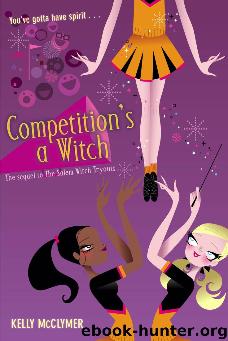Competition's A Witch by Kelly McClymer