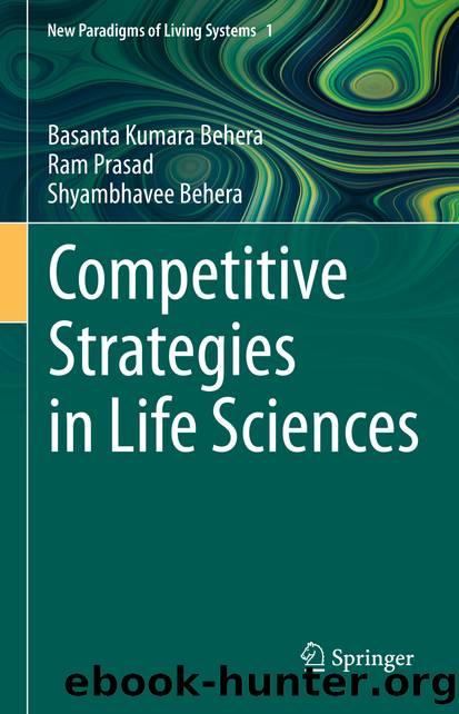 Competitive Strategies in Life Sciences by Basanta Kumara Behera & Ram Prasad & Shyambhavee Behera