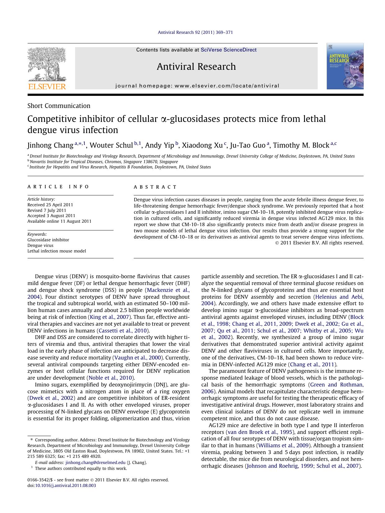 Competitive inhibitor of cellular ÃÂ±-glucosidases protects mice from lethal dengue virus infection by Jinhong Chang & Wouter Schul & Andy Yip & Xiaodong Xu & Ju-Tao Guo & Timothy M. Block
