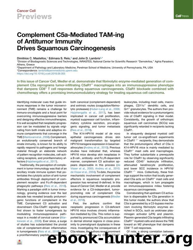 Complement C5a-Mediated TAM-ing of Antitumor Immunity Drives Squamous Carcinogenesis by Dimitrios C. Mastellos & Edimara S. Reis & John D. Lambris