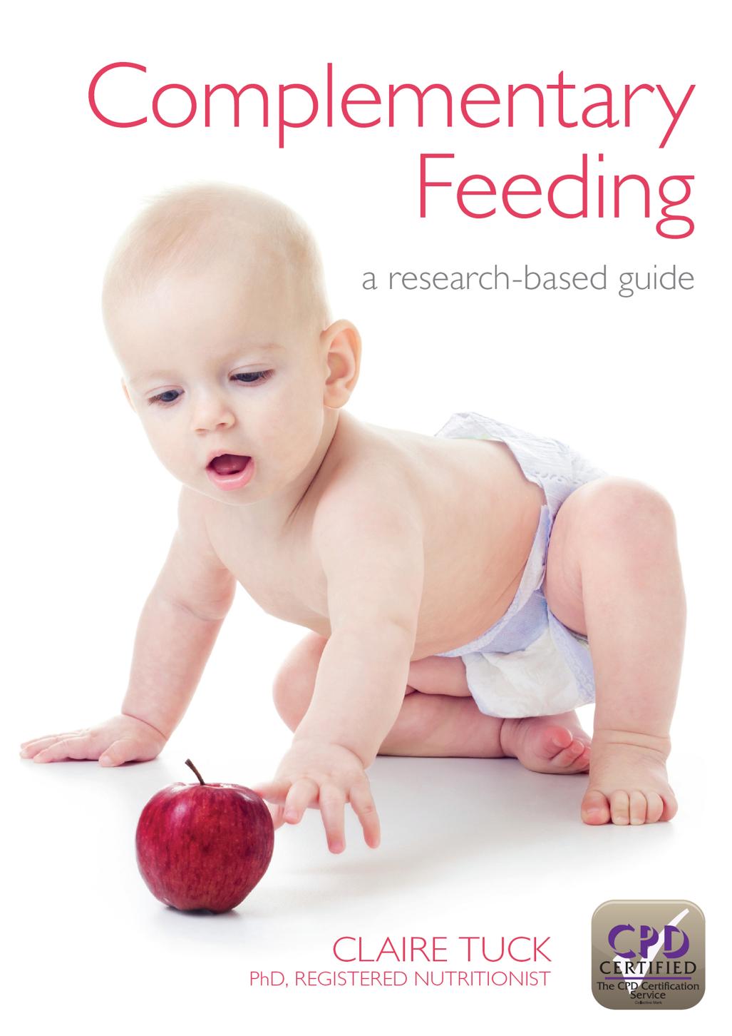 Complementary Feeding: A Research-Based Guide by Claire Tuck