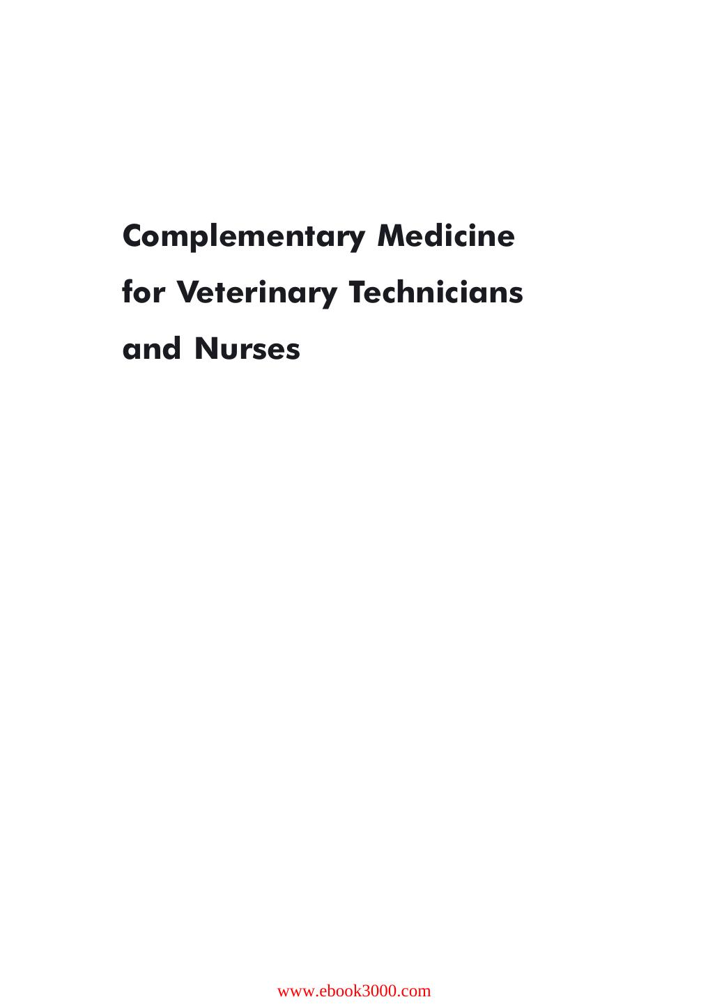 Complementary Medicine for Veterinary Technicians and Nurses by Unknow