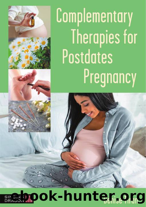 Complementary Therapies for Postdates Pregnancy by Denise Tiran