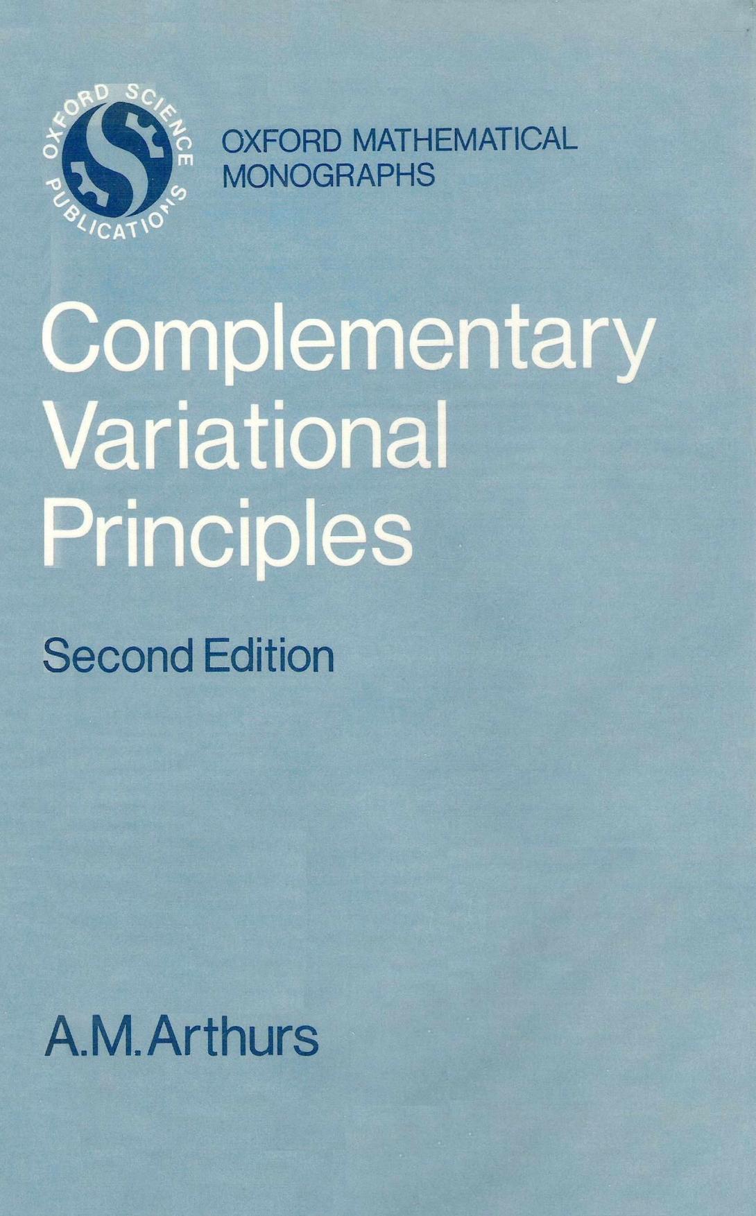 Complementary Variational Principles by A. M. Arthurs