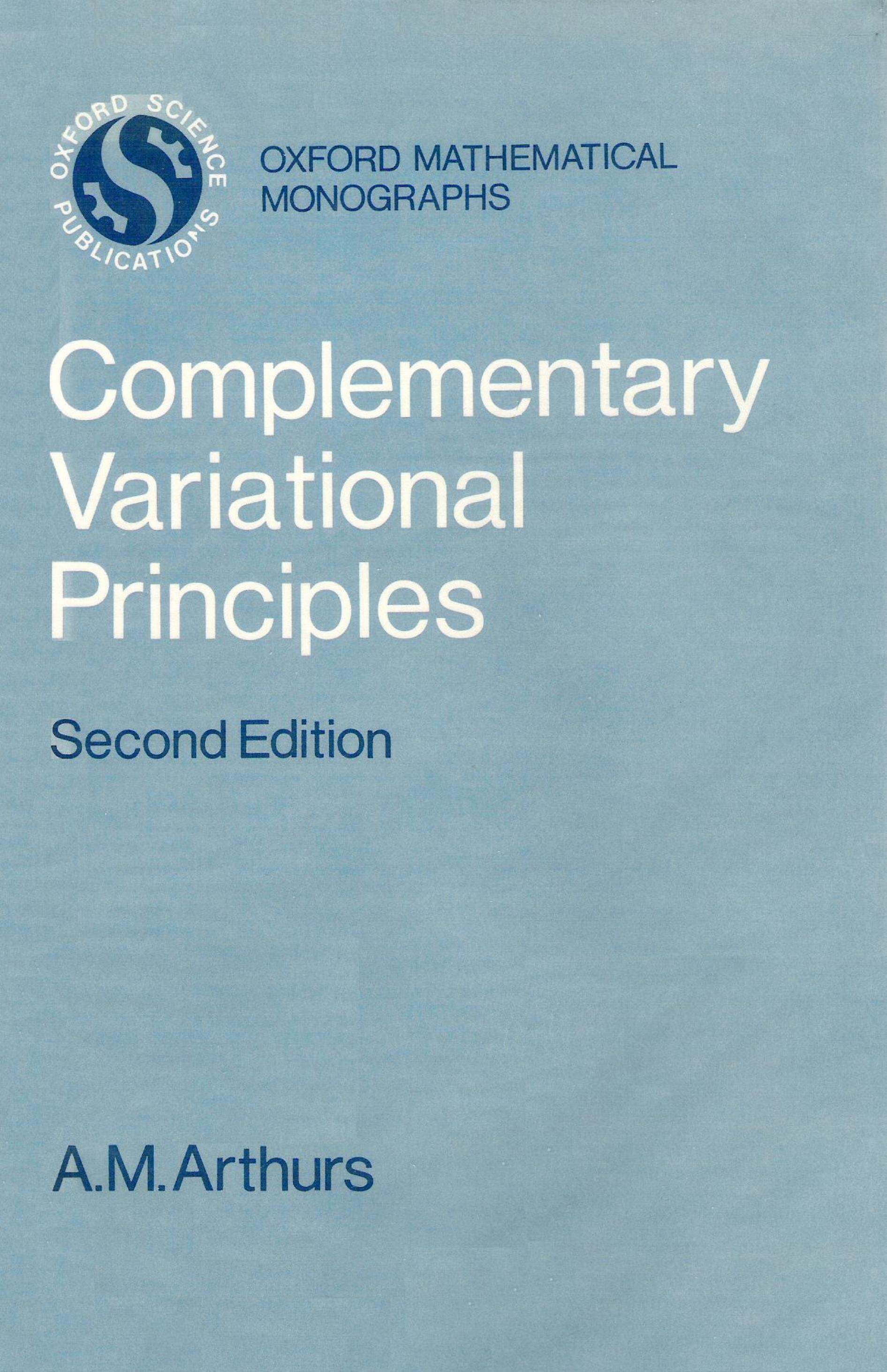 Complementary Variational Principles by Arthurs A.M