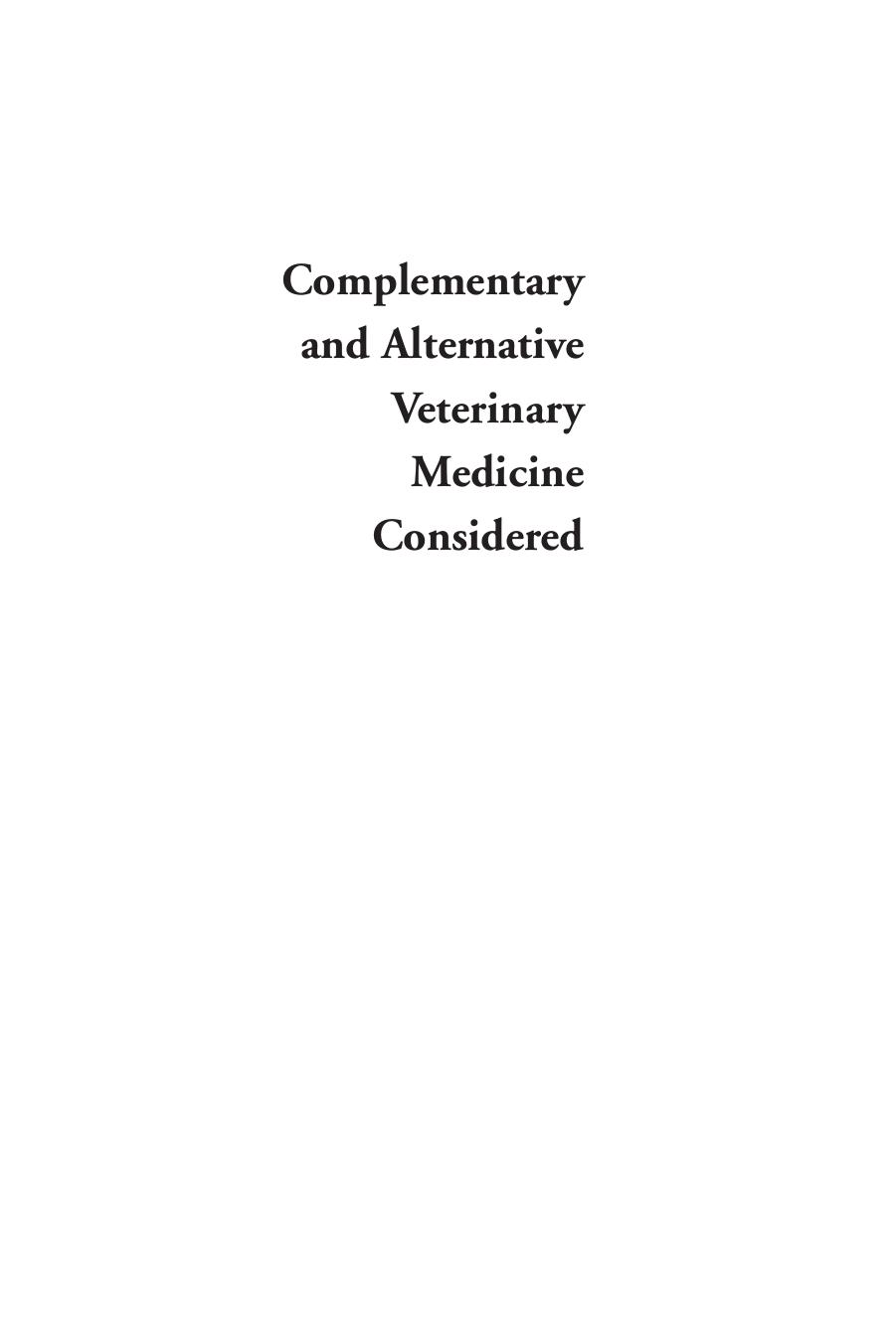 Complementary and Alternative Veterinary Medicine Considered by David W. Ramey & Bernard E. Rollin