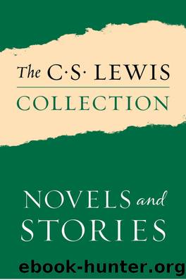 Complete Adult Fiction of C. S. Lewis by C. S. Lewis