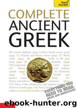 Complete Ancient Greek: Teach Yourself (Complete Languages) by Gavin Betts & Alan Henry