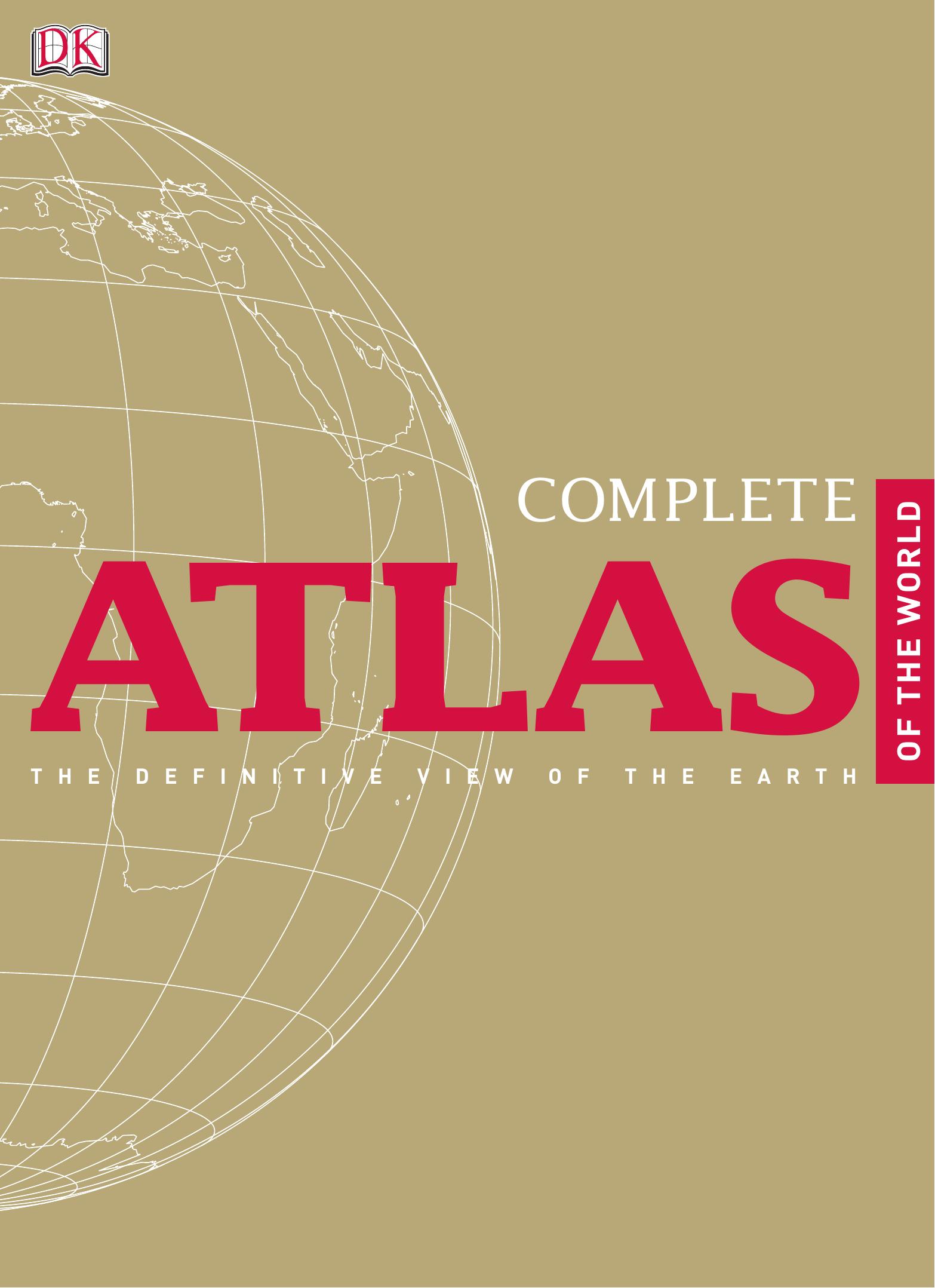 Complete Atlas of the World by 2nd Revised Edition (2012) (DK Publishing)