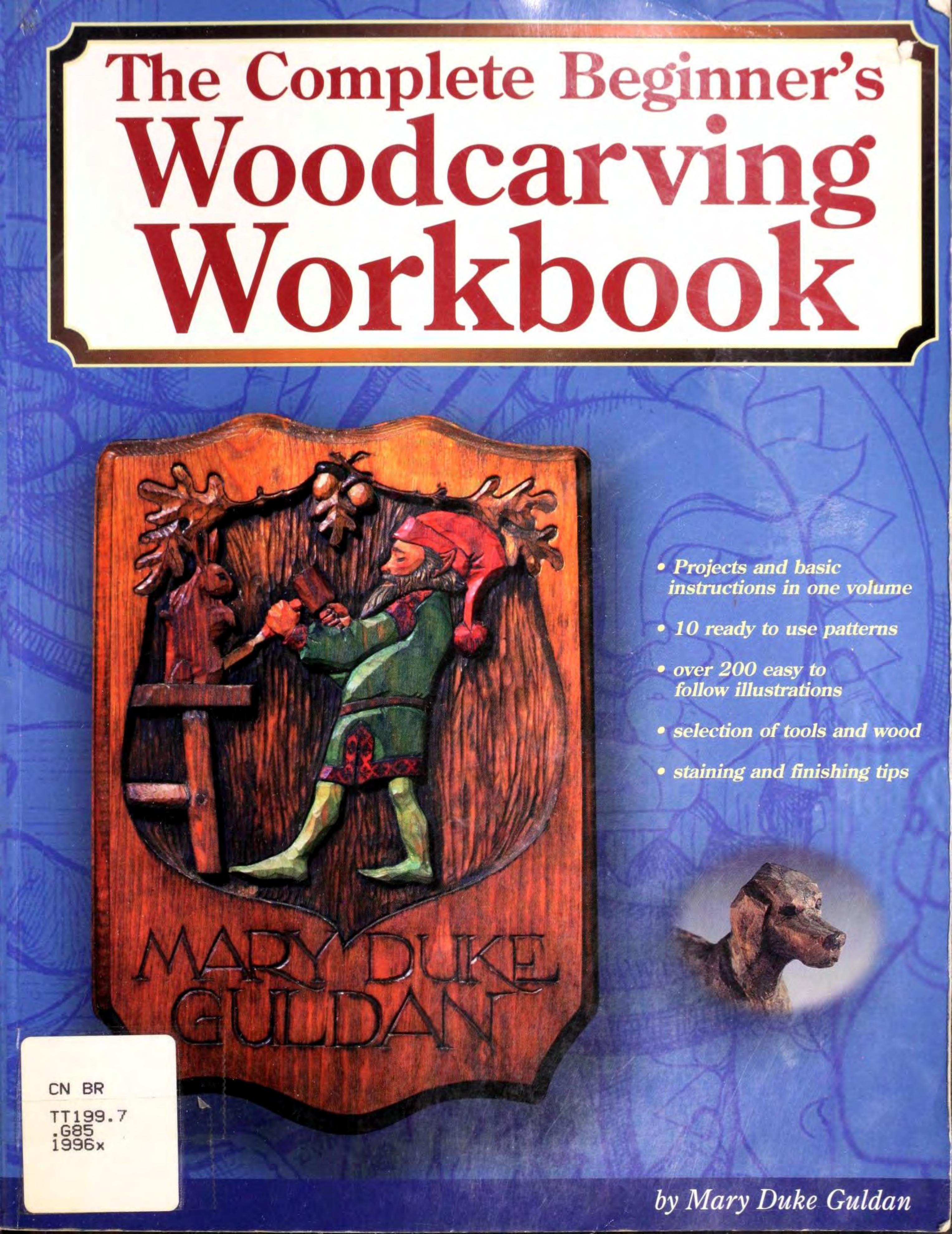 Complete Beginner's Woodcarving Workbook by Unknow