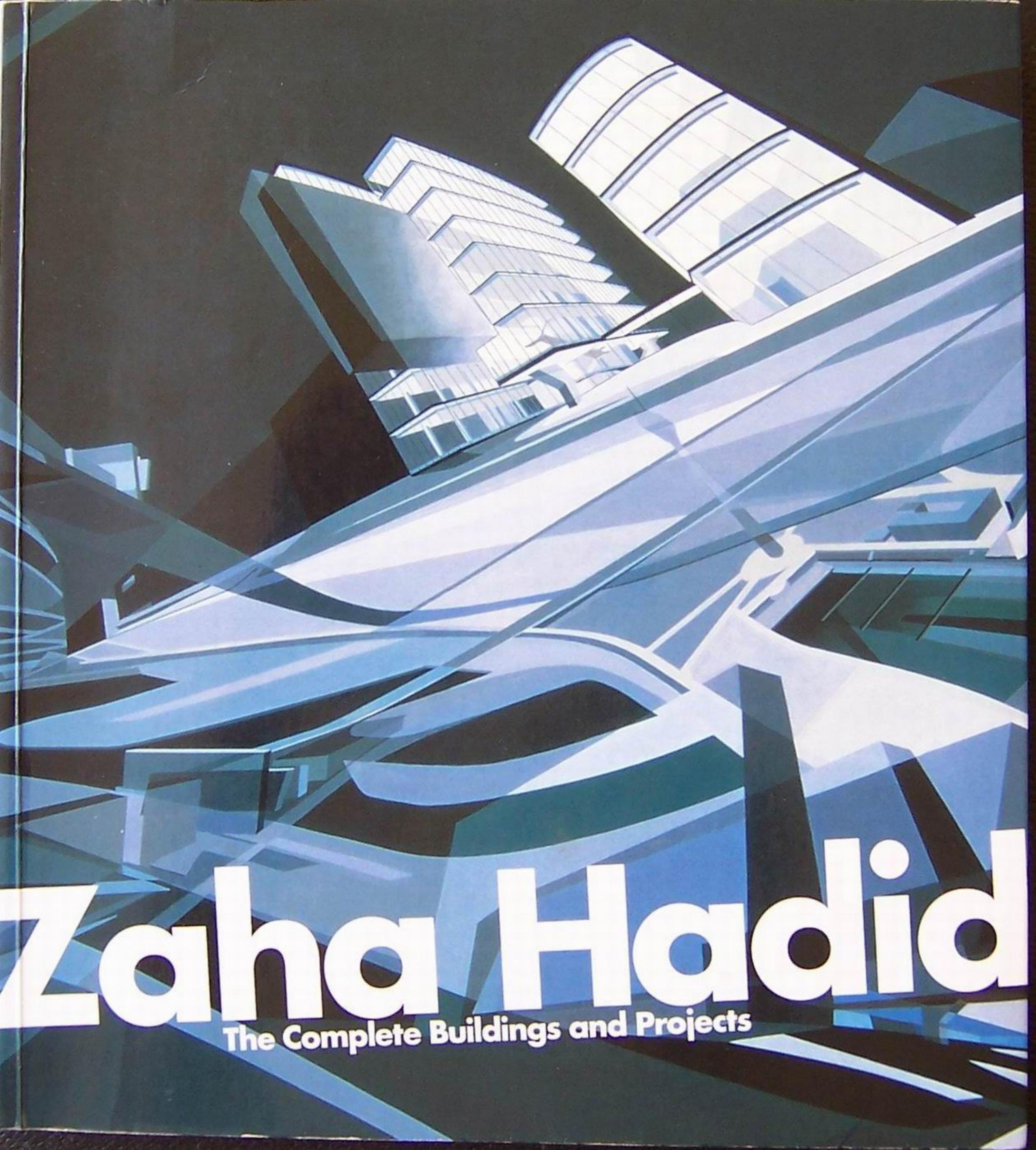 Complete Buildings And Projects by Zaha Hadid