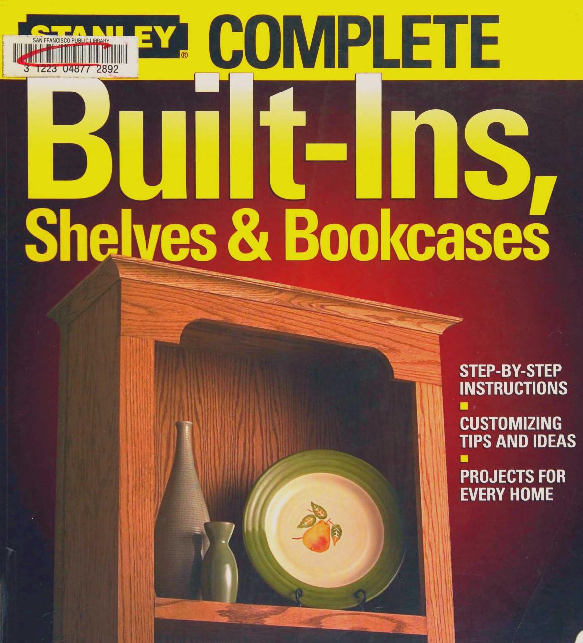 Complete Built-Ins, Shelves & Bookcases by Unknow