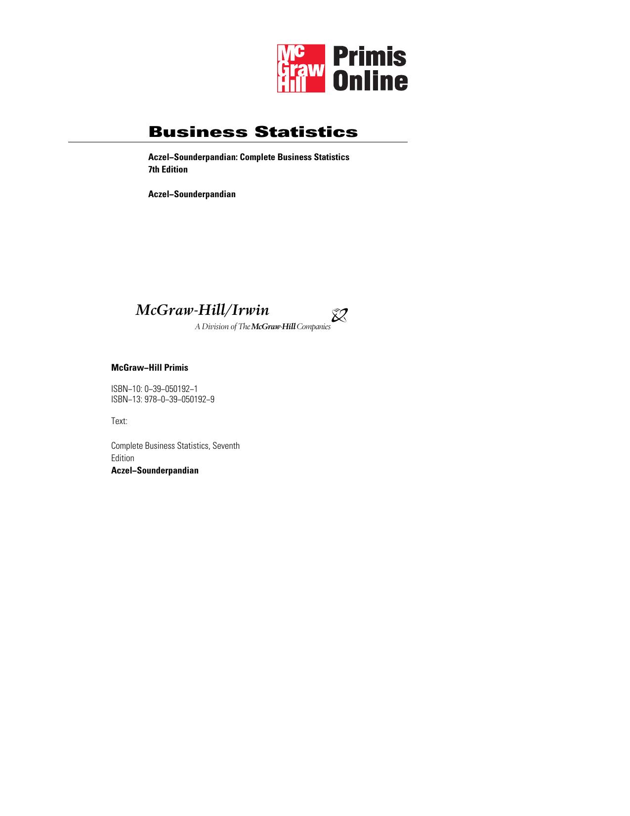 Complete Business Statistics, 7th edition (The Mcgraw-Hill Irwin Series) by Amir Aczel Jayavel Sounderpandian
